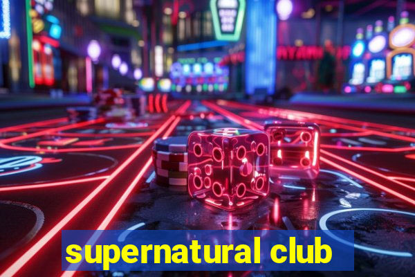 supernatural club